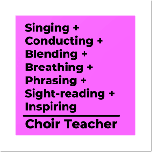 Choir Teacher Equation - black text Posters and Art